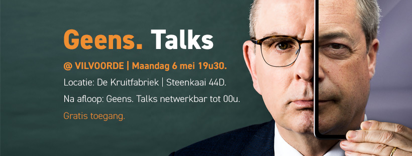 Geens. Talks. Waarom de wereld niet om zeep is 