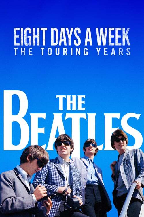 movie cover - The Beatles: Eight Days A Week - The Touring Years