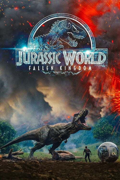 movie cover - Jurassic World: Fallen Kingdom
