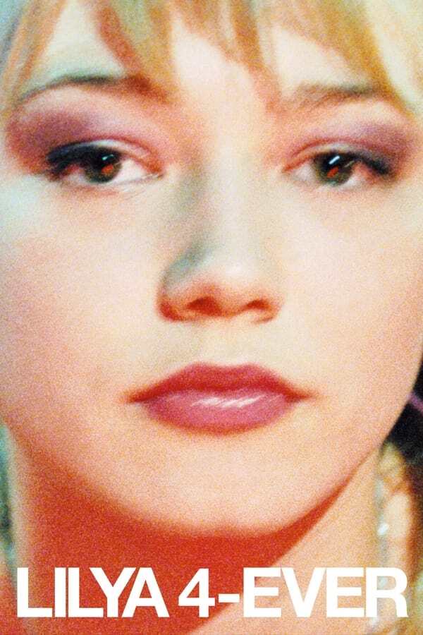 movie cover - Lilya 4-ever