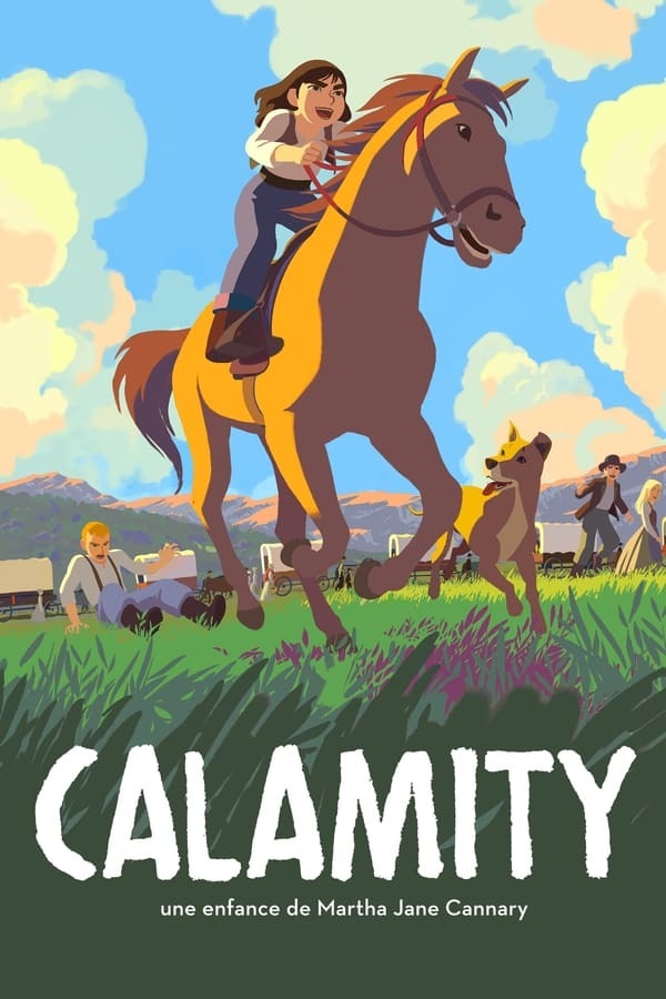 movie cover - Calamity, De Jonge Jaren van de Stoere Martha 