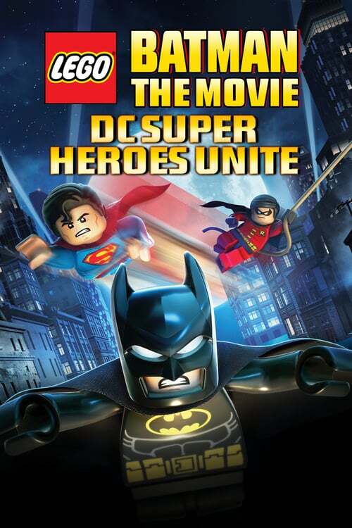 movie cover - Lego Batman: The Movie - Dc Superheroes Unite
