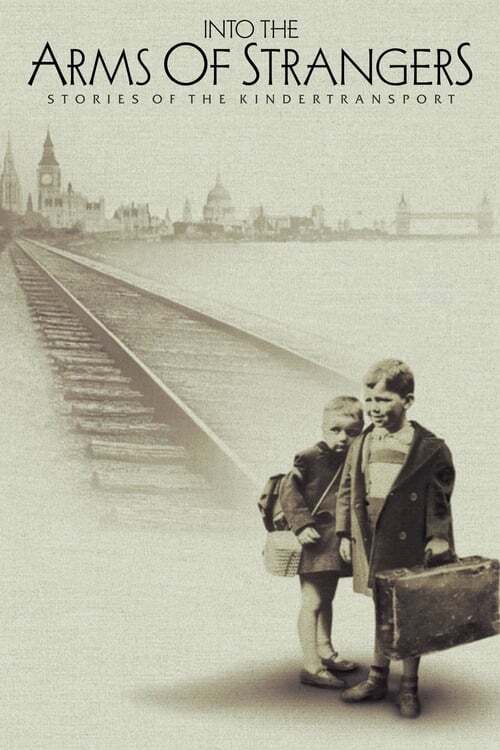 movie cover - Into The Arms Of Strangers: Stories Of The Kindertransport