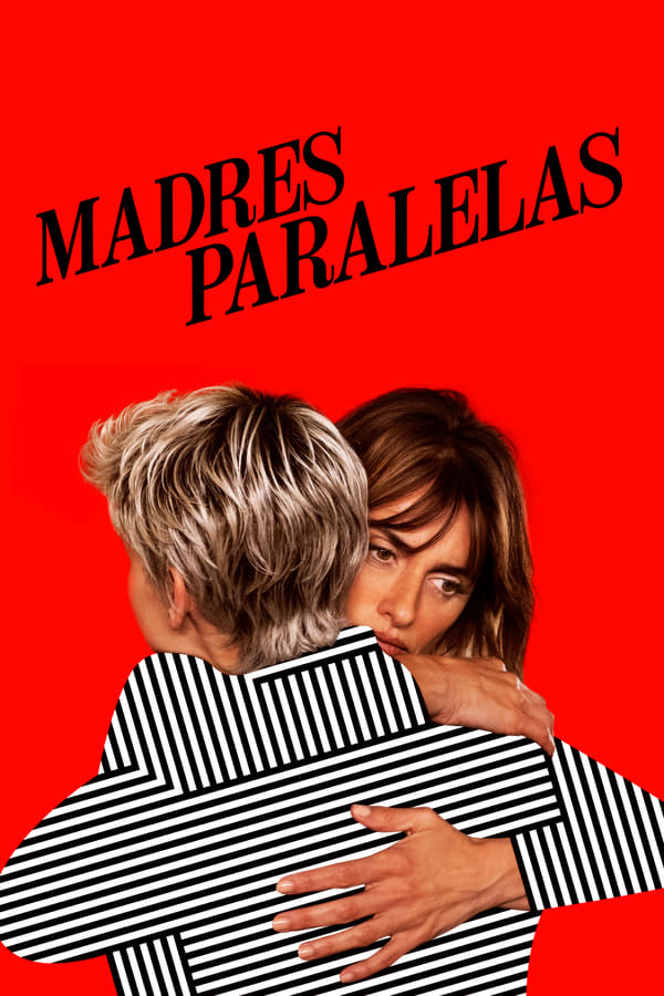 movie cover - Madres Paralelas