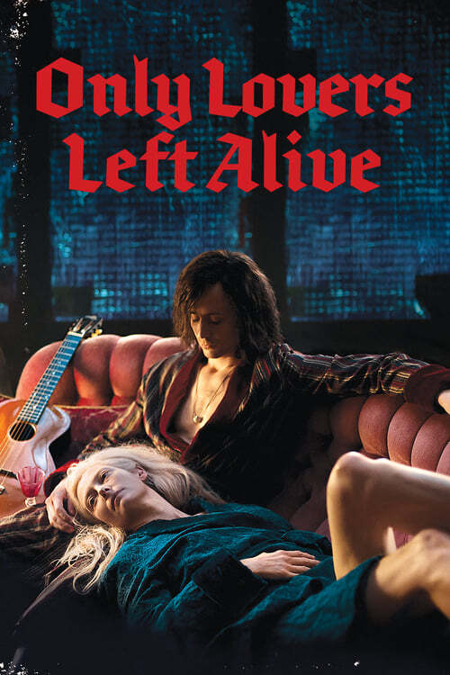 movie cover - Only Lovers Left Alive