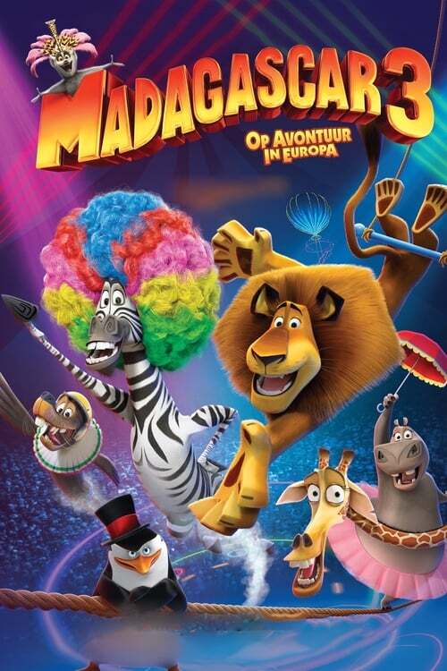movie cover - Madagascar 3: Op avontuur In Europa