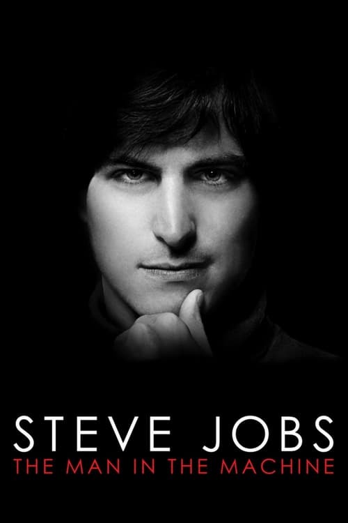 movie cover - Steve Jobs: The Man In The Machine