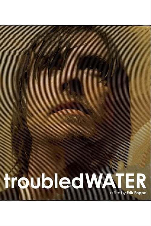 movie cover - Troubled Water