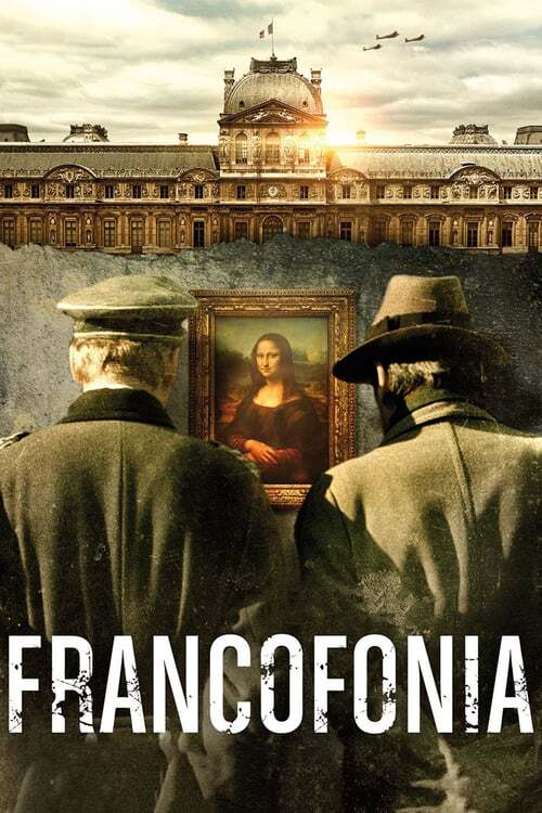 movie cover - Francofonia: The Louvre Under Occupation