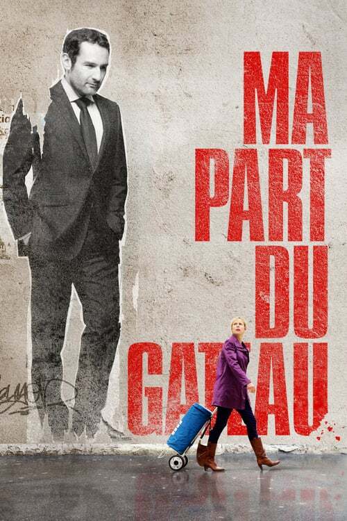 movie cover - Ma Part Du Gateau
