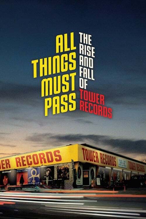 movie cover - All Things Must Pass: The Rise And Fall Of Tower Records