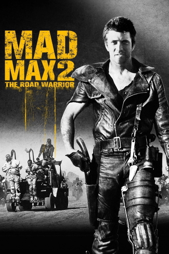 movie cover - Mad Max 2 : Road Warrior
