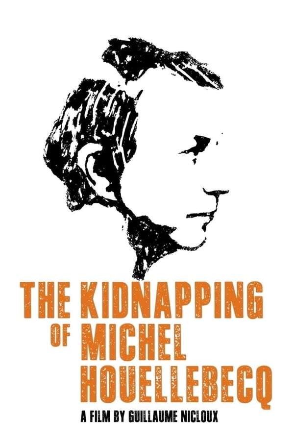 movie cover - The Kidnapping of Michel Houellebecq