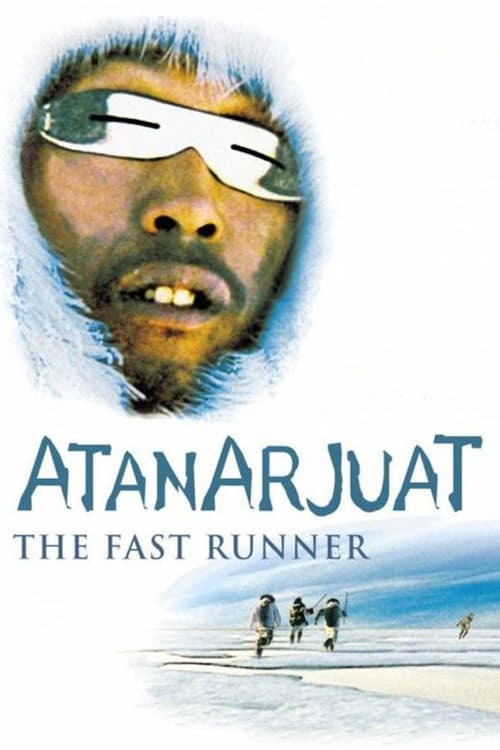 movie cover - Atanarjuat, The Fast Runner