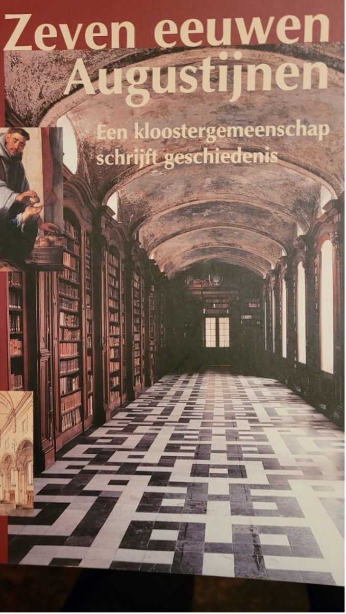 Cover: Zeven eeuwen Augustijnen, een kloostergemeenschap schrijft geschiedenis
