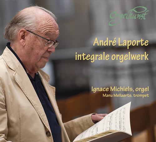 CD 18 | Integrale orgelwerk van André Laporte