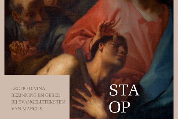 Afbeelding bij Sta op! Lectio divina, bezinning en gebed bij evangelieteksten van Marcus