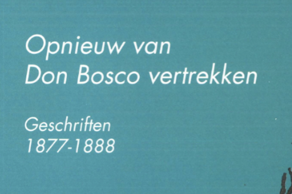 Afbeelding bij Opnieuw van Don Bosco vertrekken, Geschriften 1877-1888