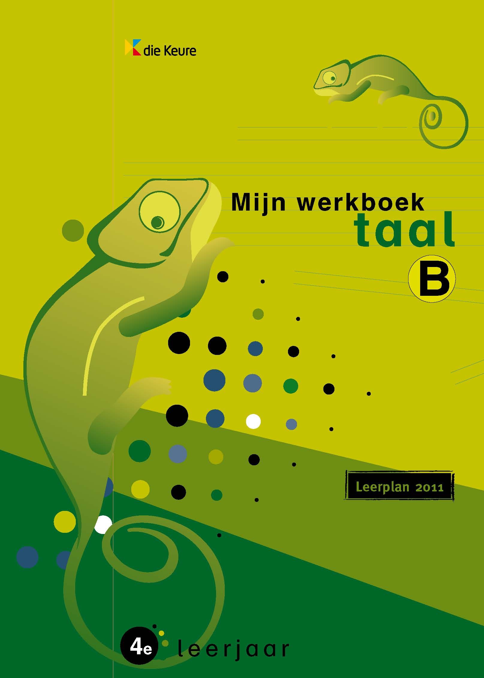 Kameleon Taal Werkboek 4B Nieuw leerplan