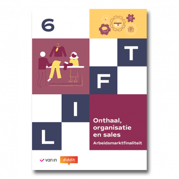 Lift 6 A - onthaal organisatie & sales leerwerkboek - DEEL A (DEEL B volgt begin 2025)