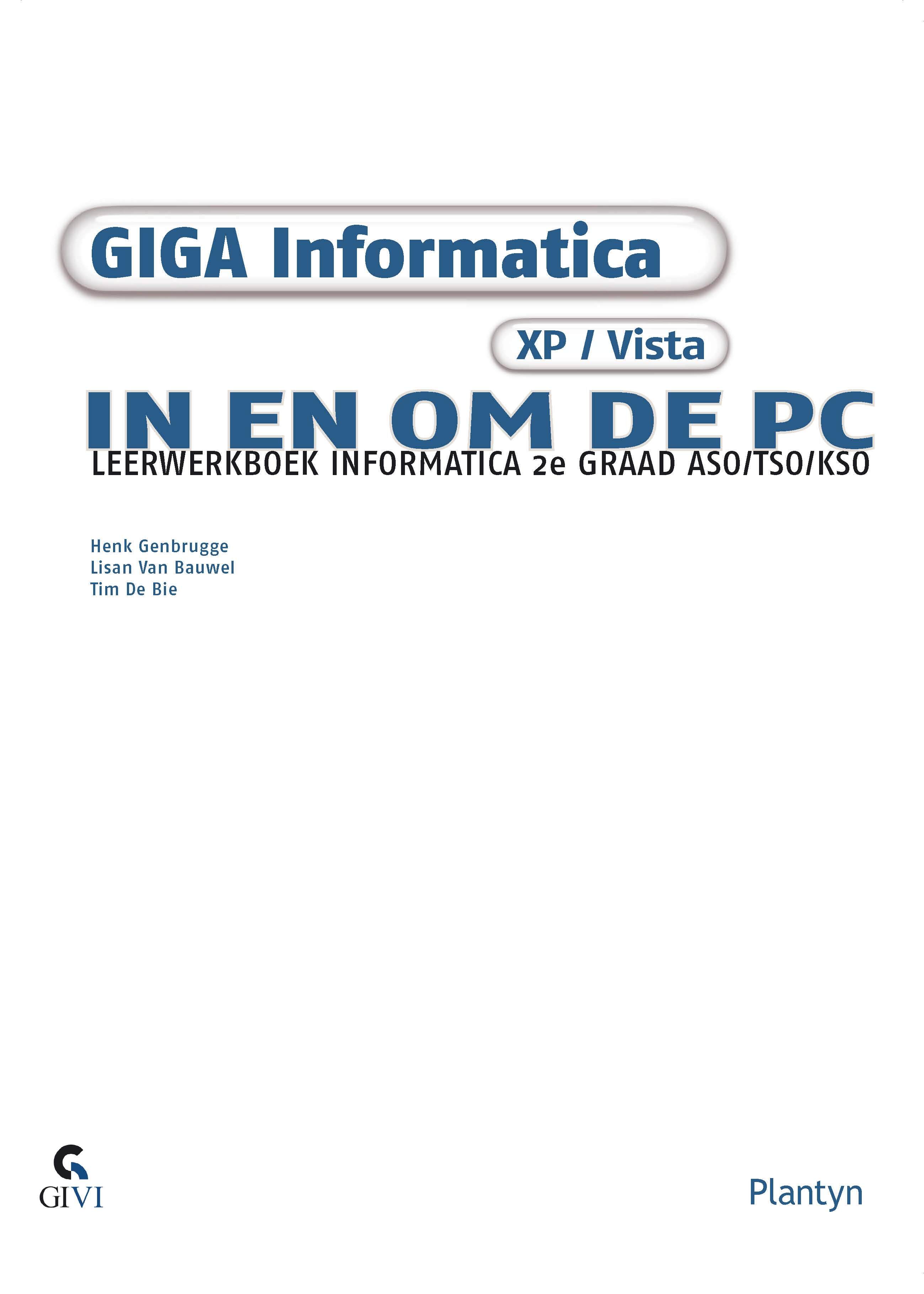 Giga informatica xp/vista in en om de pc