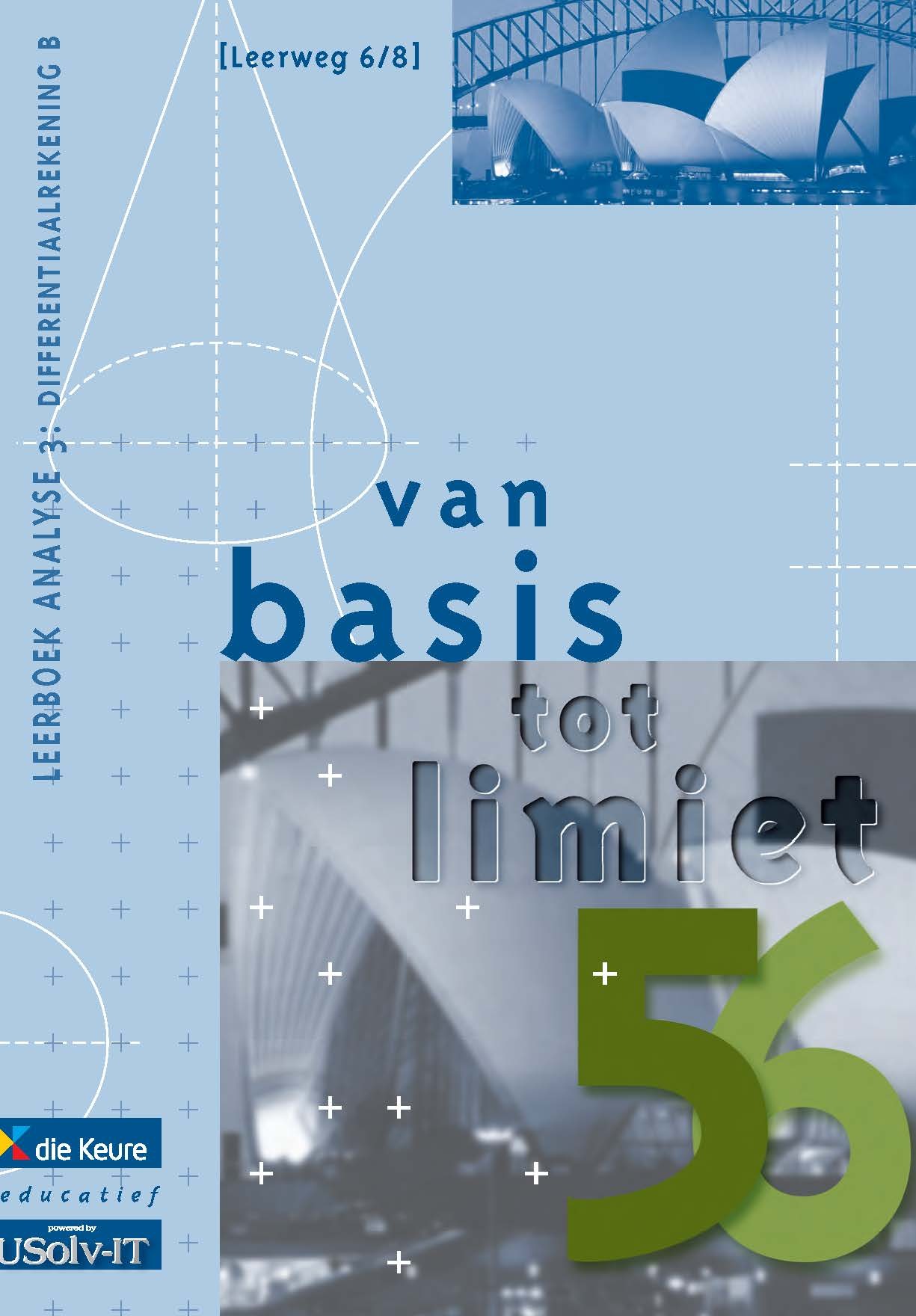 VBTL 5/6 Leerboek Analyse 3 Differentiaalrekening B Leerweg 6/8 ...