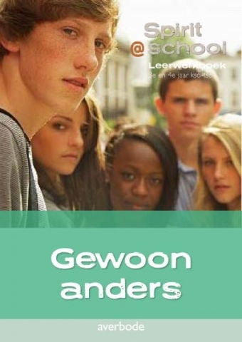 Spirit @ school Gewoon anders leerwerkboek 3e en 4e jaar kso-tso