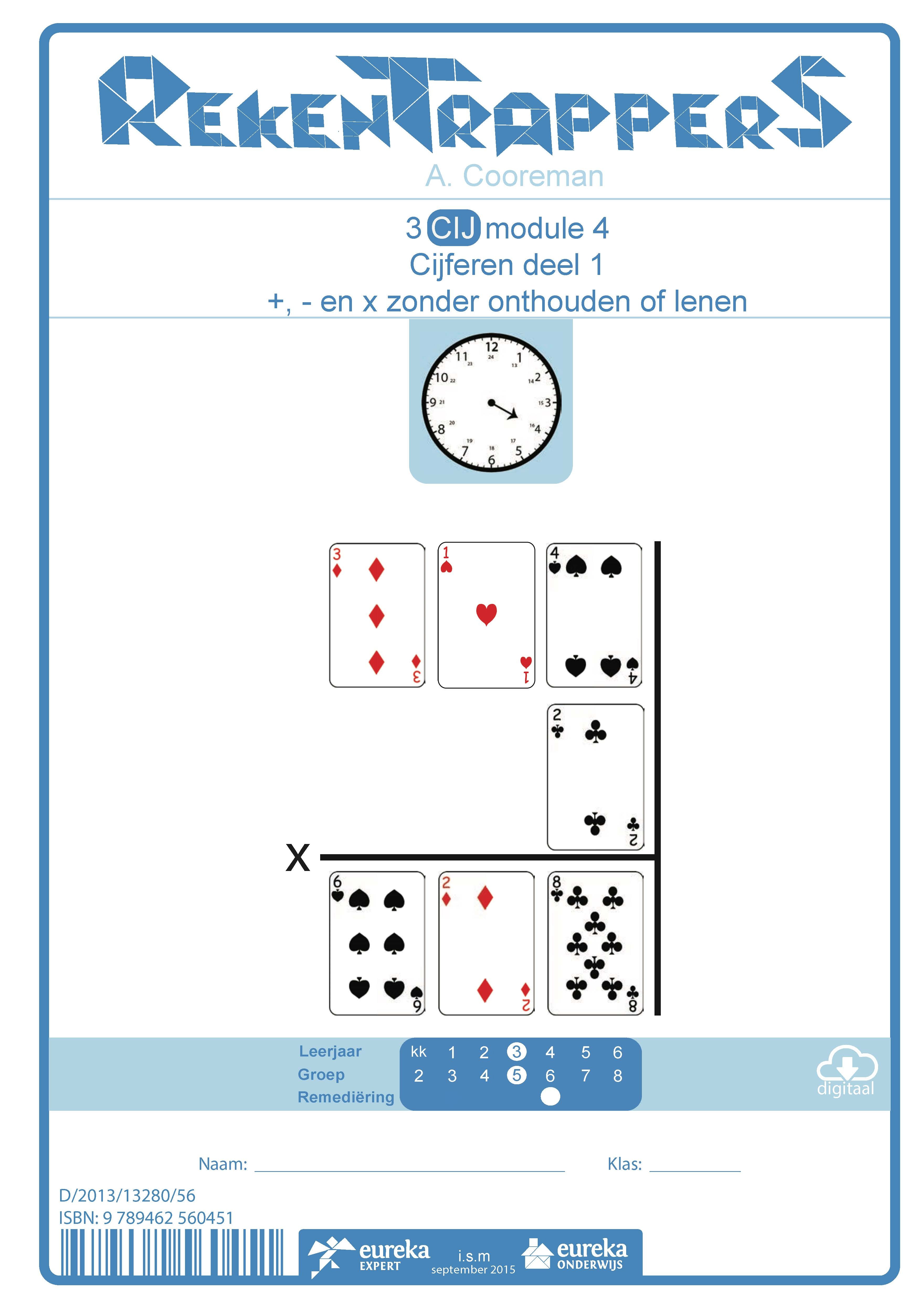 RekenTrapperS 3 CIJ Module 4 Cijferen deel 1: +, - en x zonder onthouden of lenen