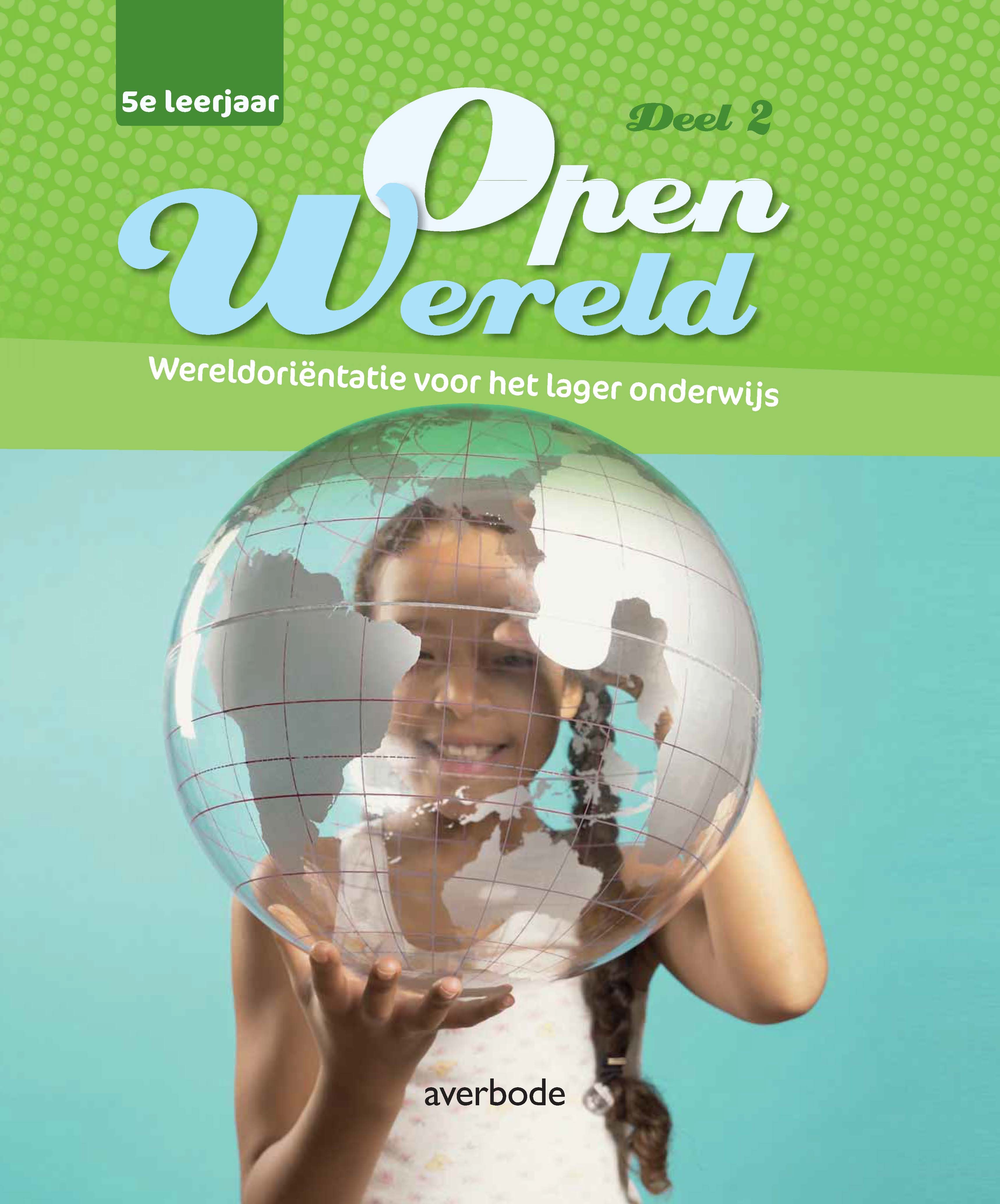 Open wereld deel 2 5e leerjaar wereldorientatie voor het lager onderwijs