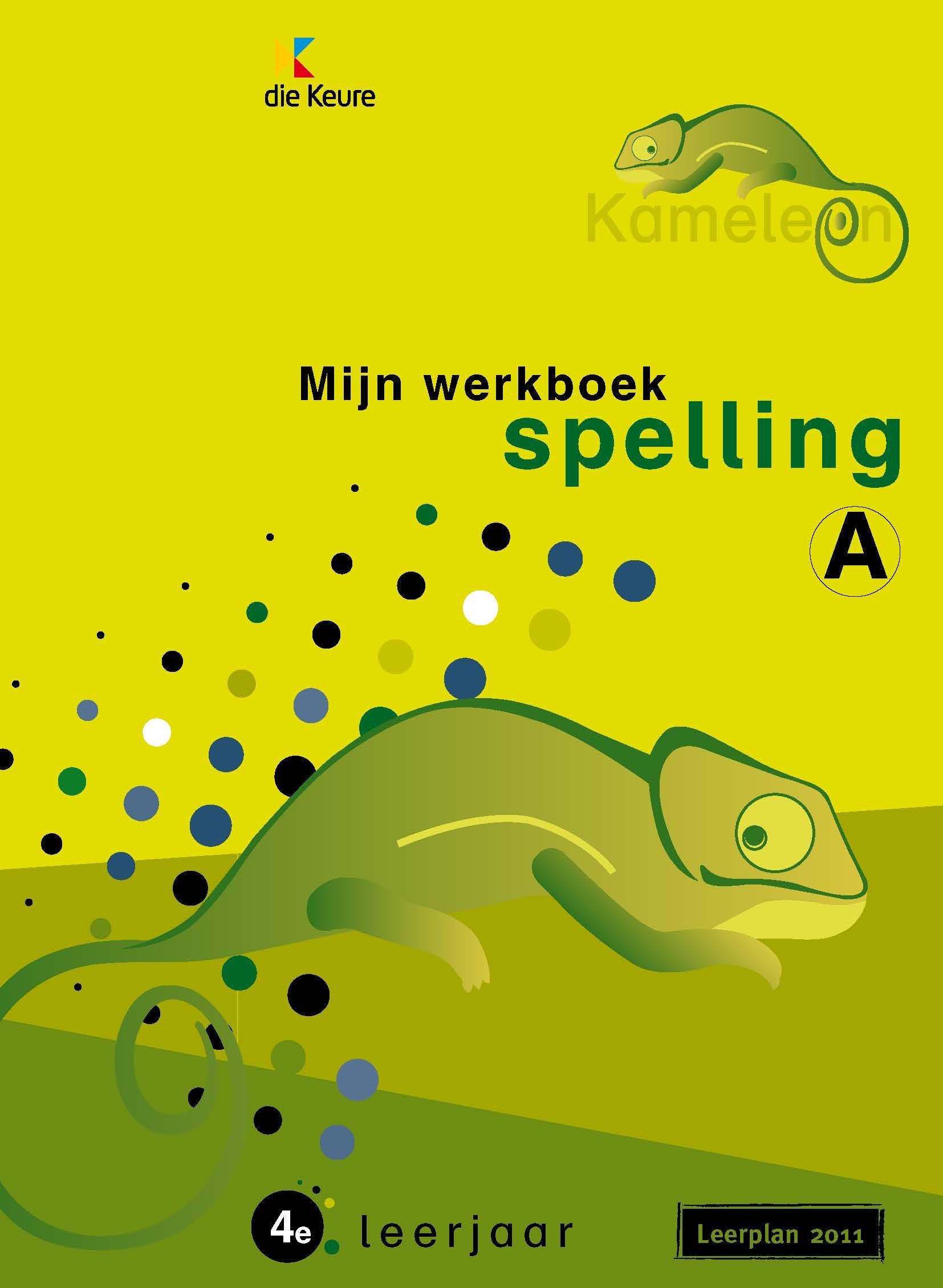 Kameleon Spelling Werkboek 4A Nieuw leerplan