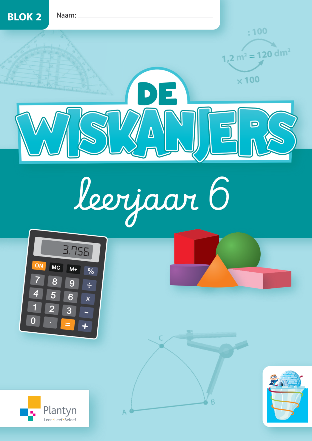 De Wiskanjers (IJsbergversie) 6 Werkboek Blok 2