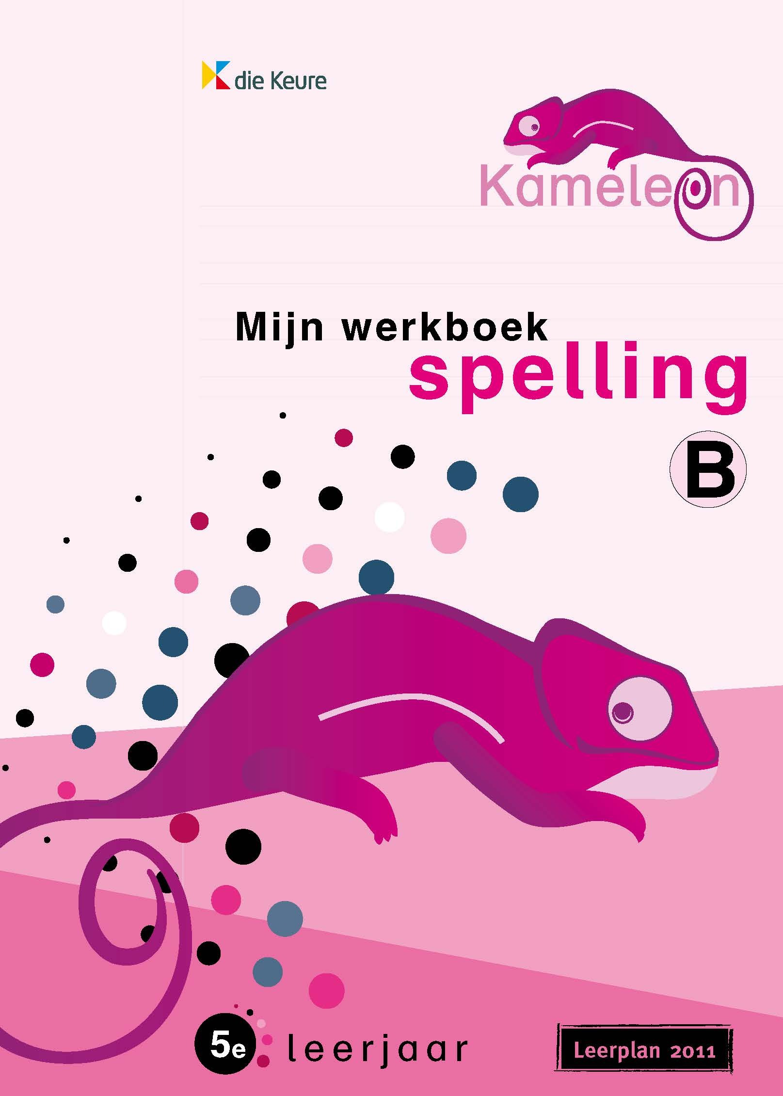 Kameleon Spelling Werkboek 5B Nieuw Leerplan · Eureka ADIBib