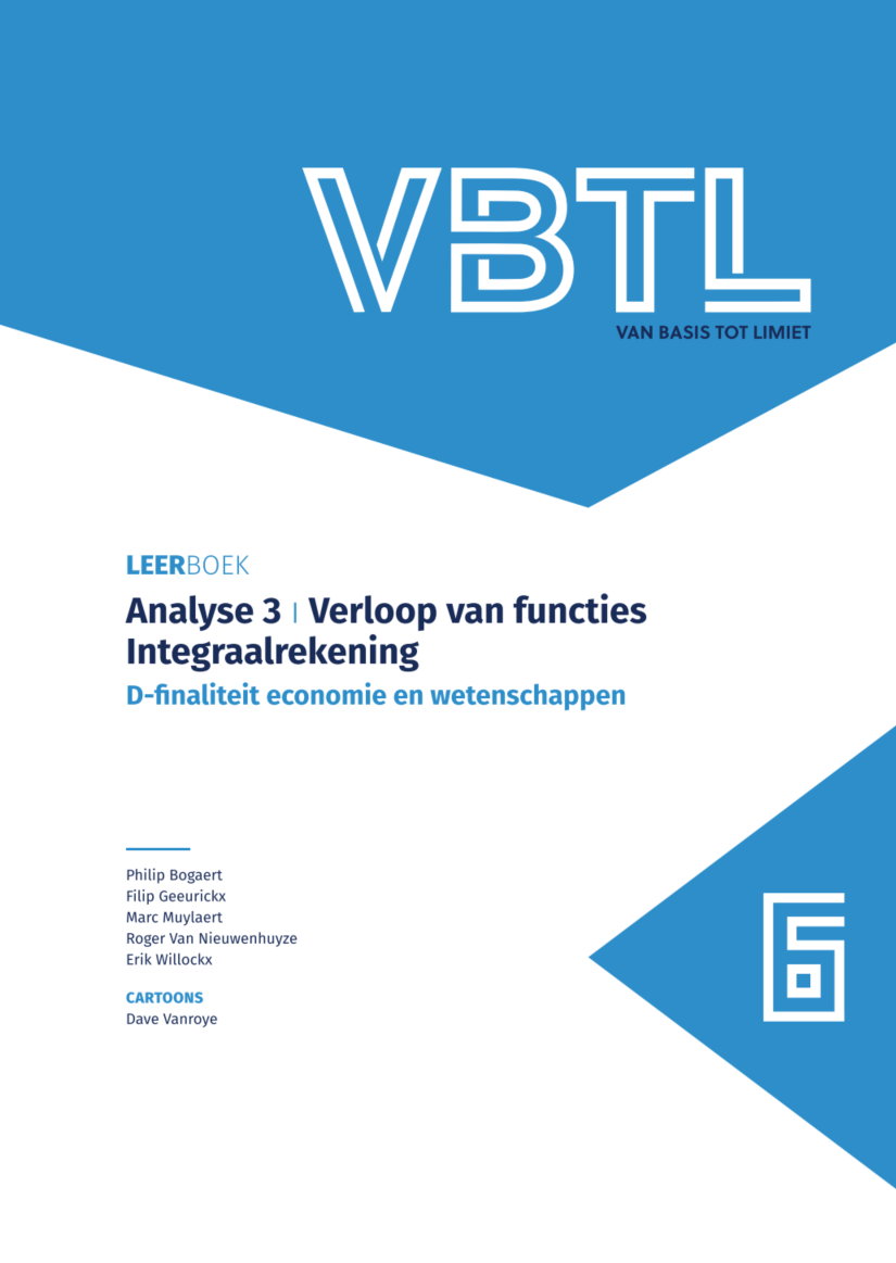 VBTL 5/6 - leerboek Analyse 3: verloop van functies integraalrekening D-economie en wetenschappen