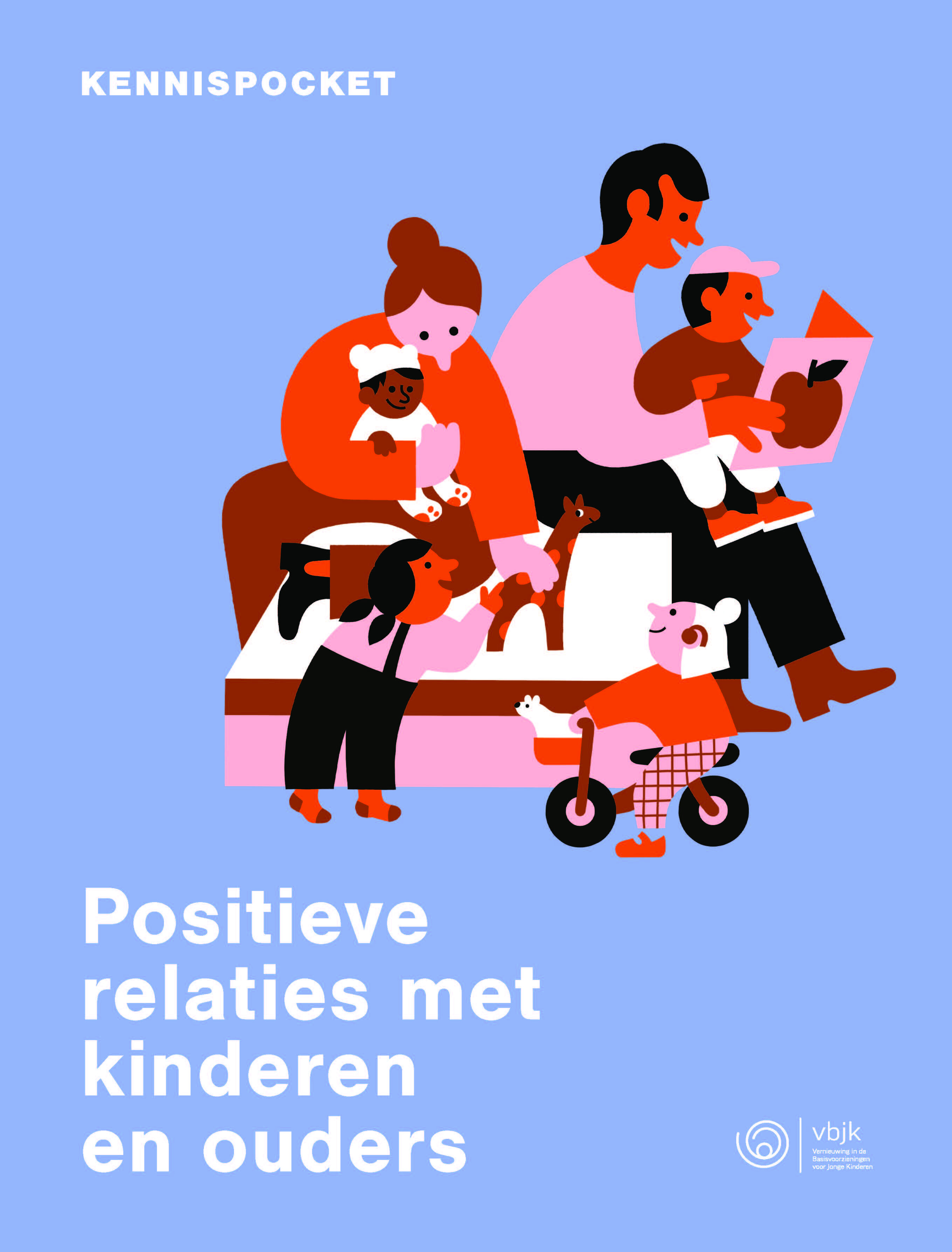 Kennispocket 2. Positieve relaties met kinderen en ouders