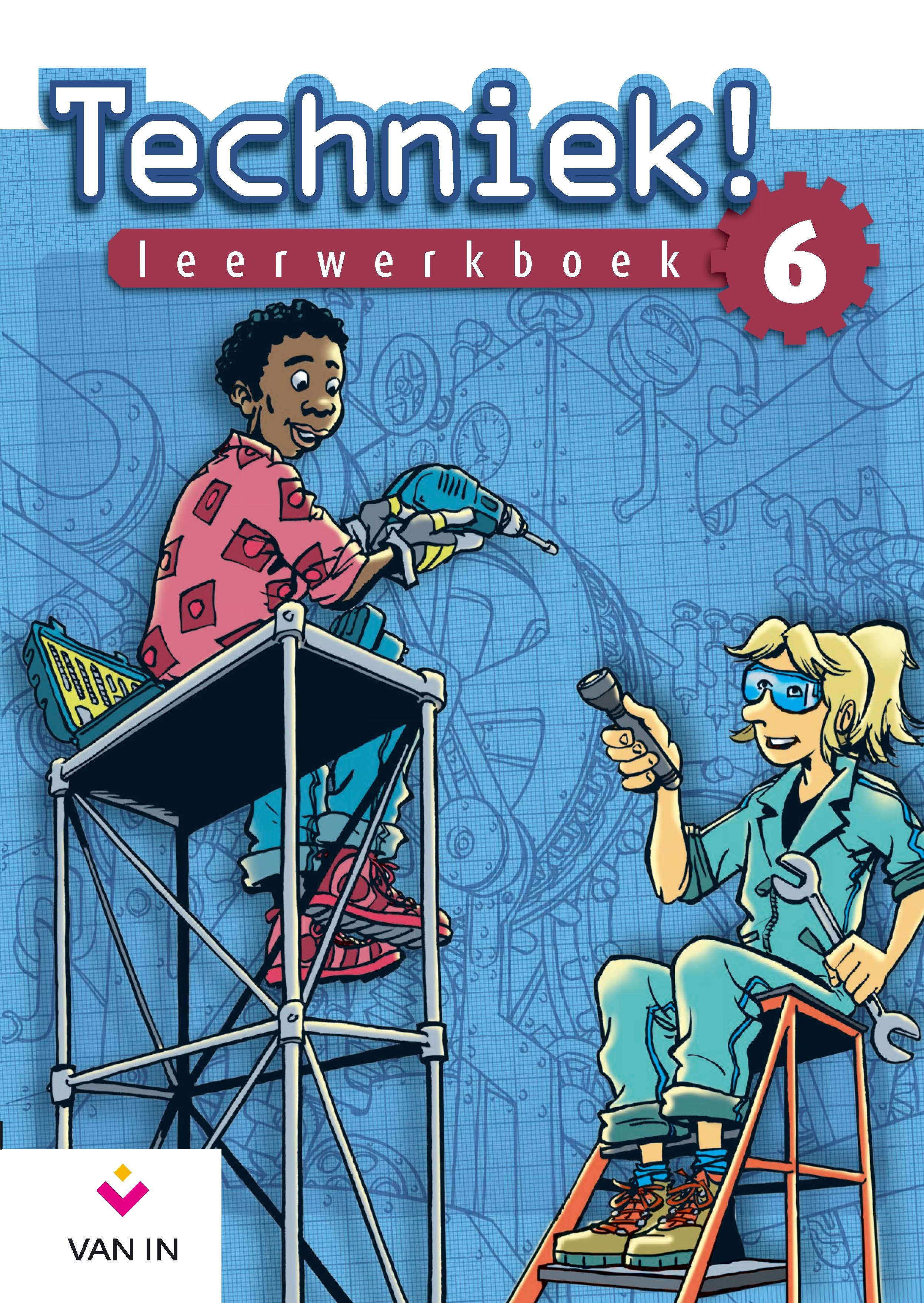 Techniek! Leerwerkboek 6