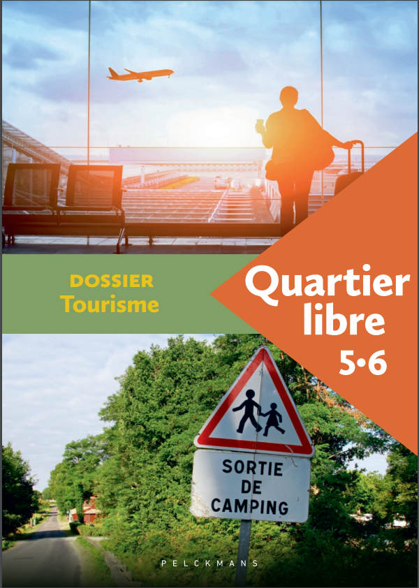 Quartier libre 5/6 Dossier Tourisme