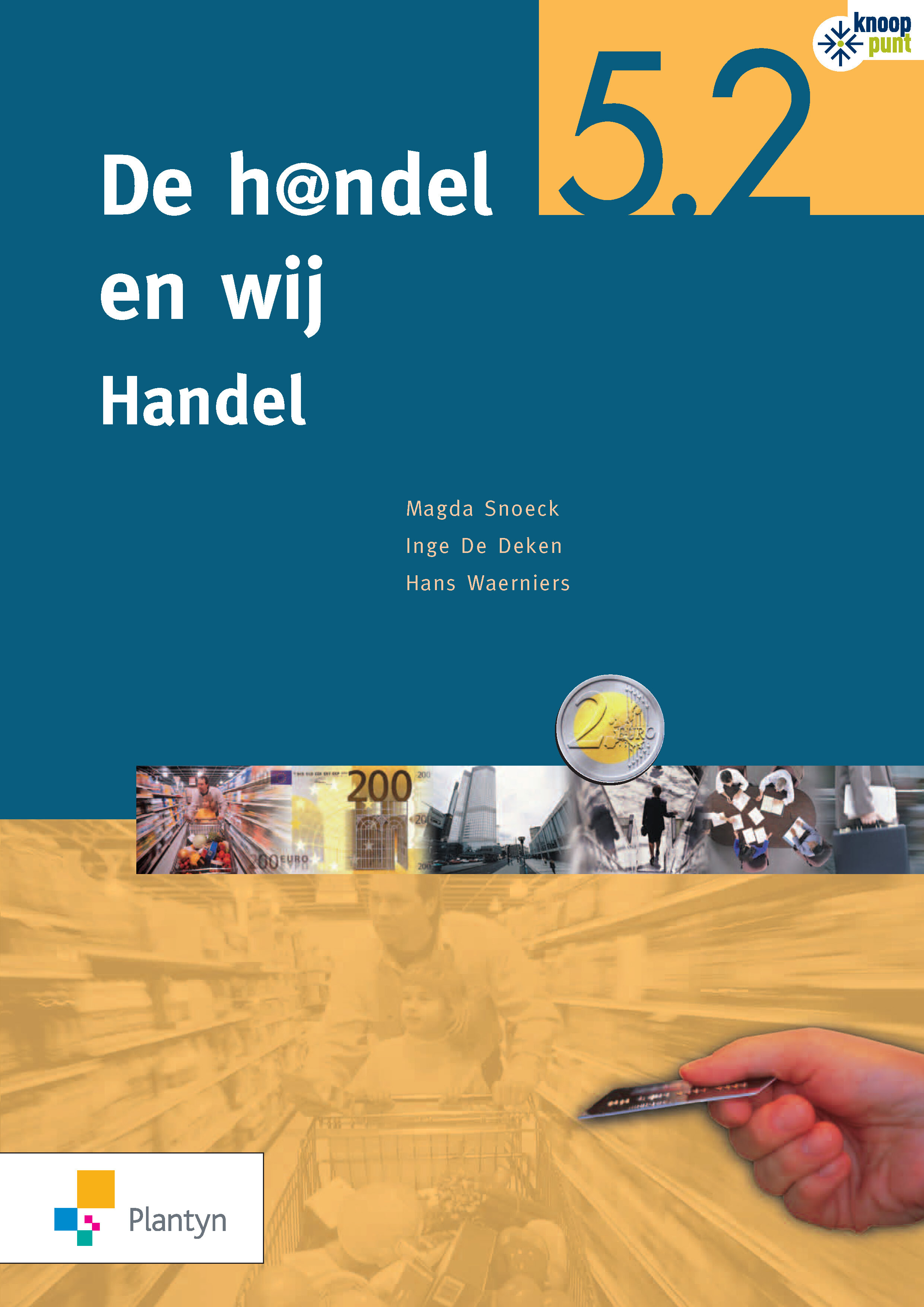 De h@ndel en wij 5 (2013)