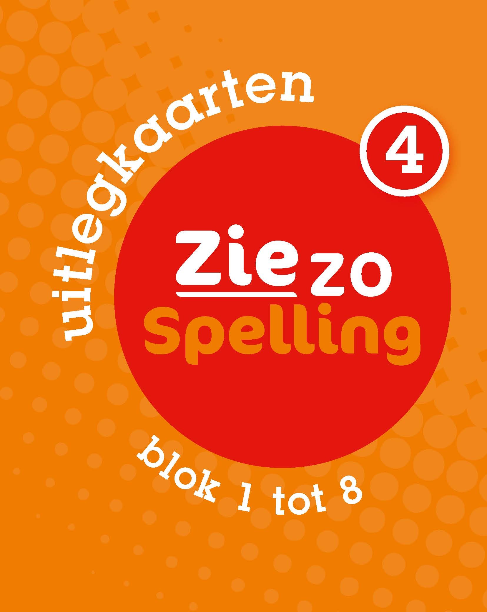 Zie zo Spelling 4 blok 1 tot 8 uitlegkaarten