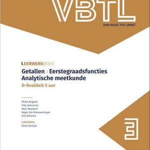 VBTL 3 - Leerwerkboek getallen & analytische meetkunde (D-5 uur)