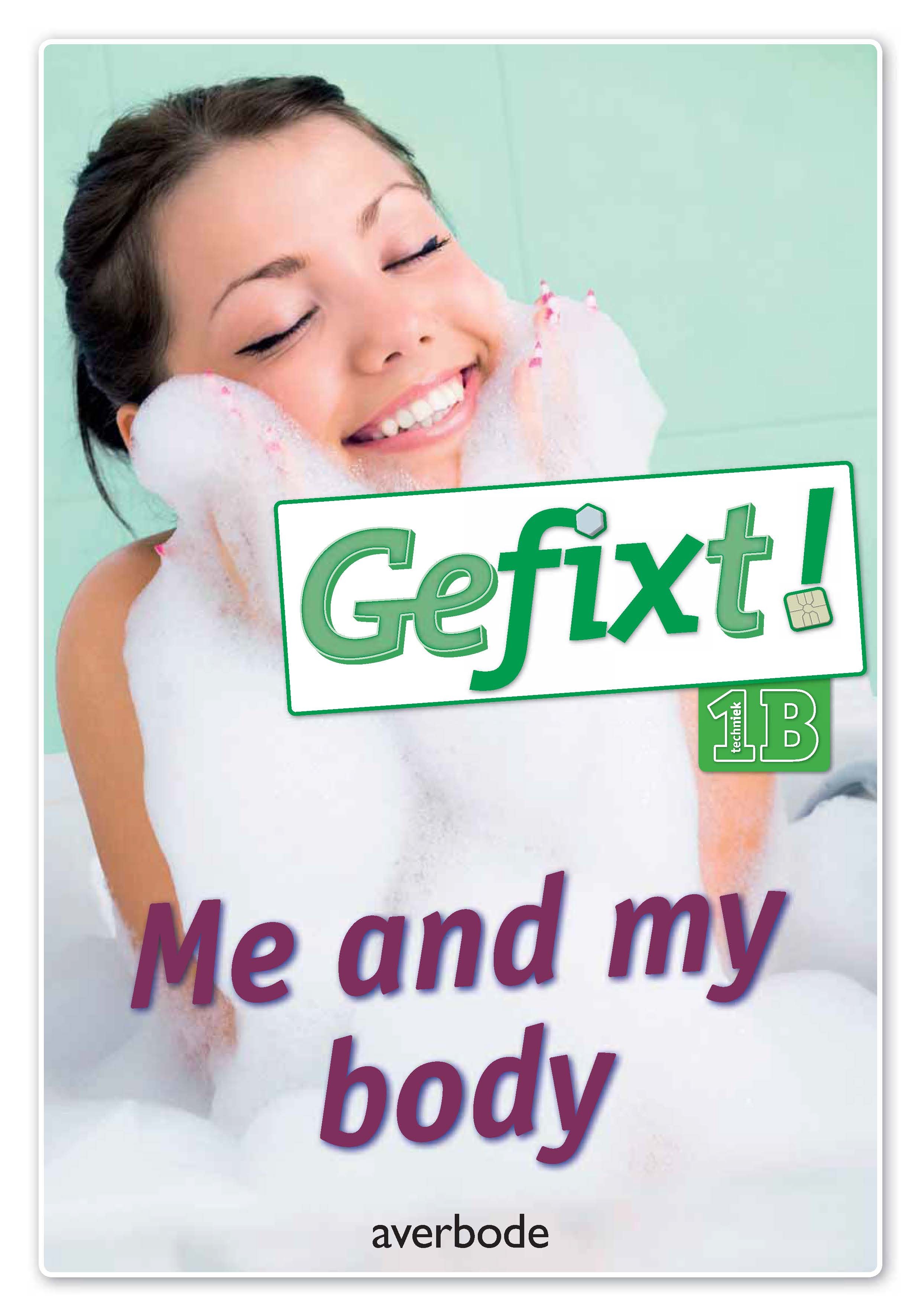 Gefixt! Me and my body 1B