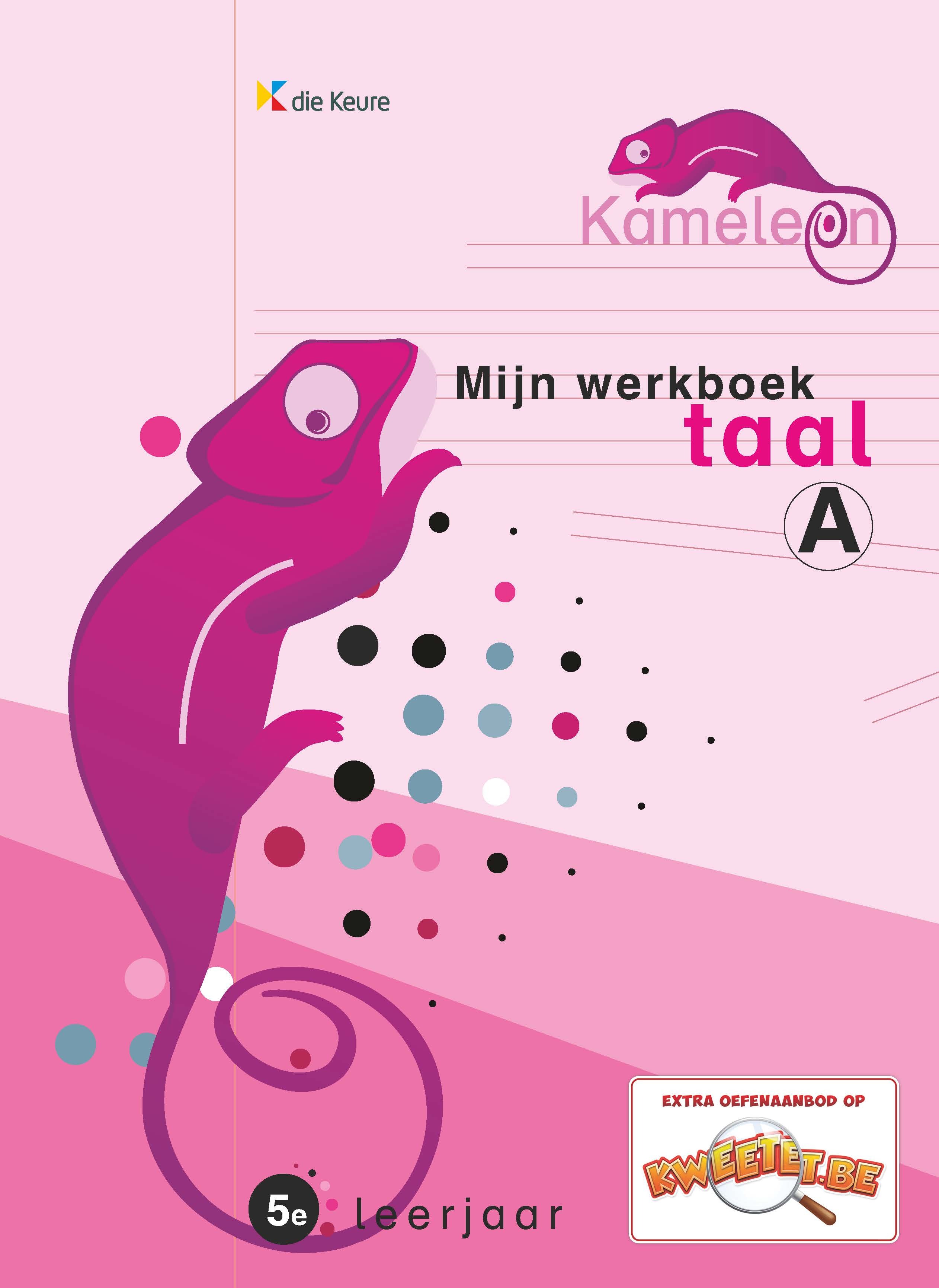 Kameleon taal 5A Mijn werkboek (2014)