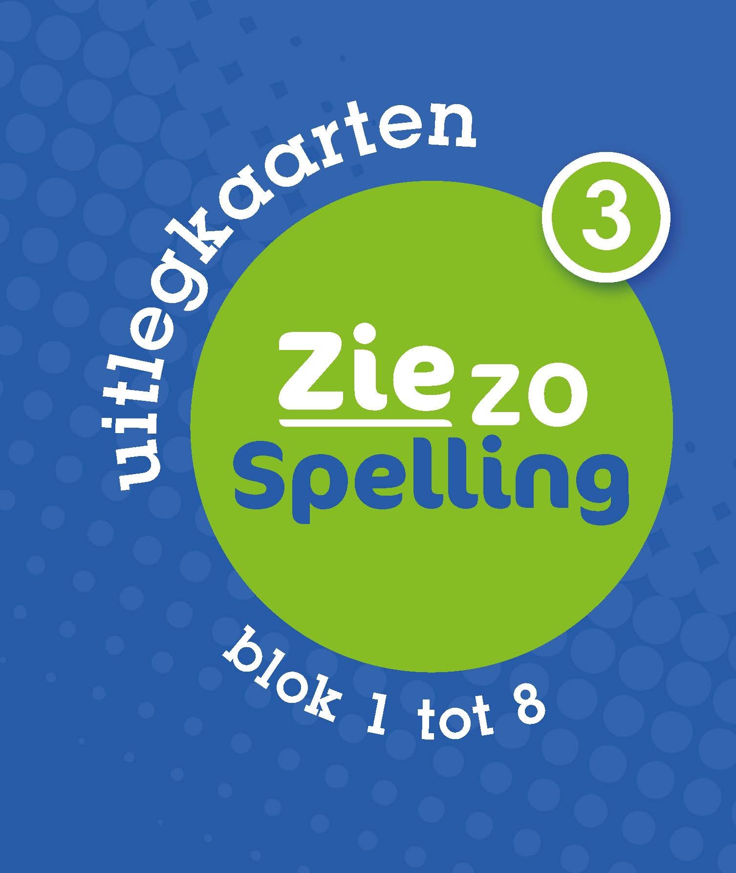 Zie zo Spelling 3 blok 1 tot 8 uitlegkaarten