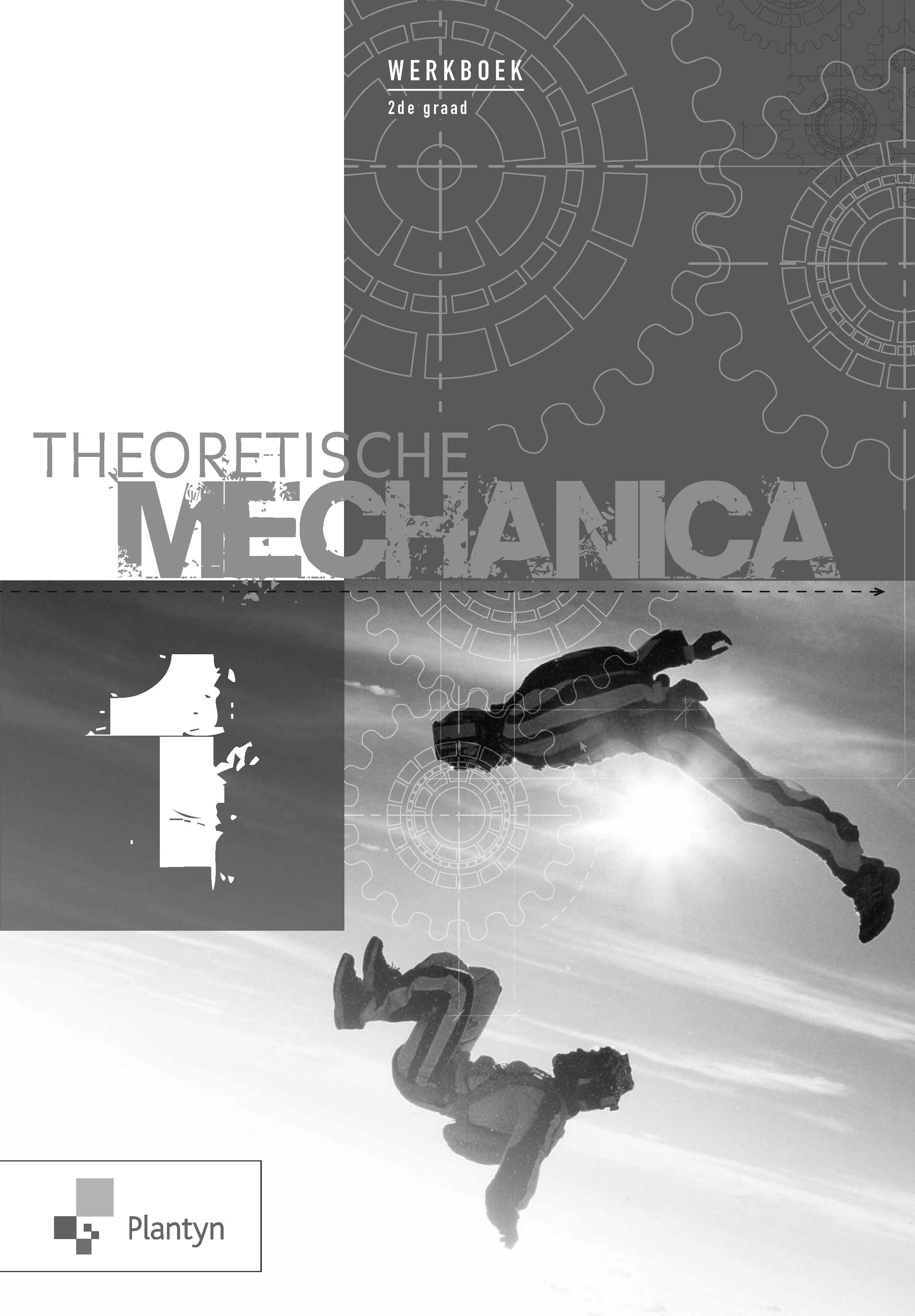 Theoretische mechanica 1 werkboek 2de graad