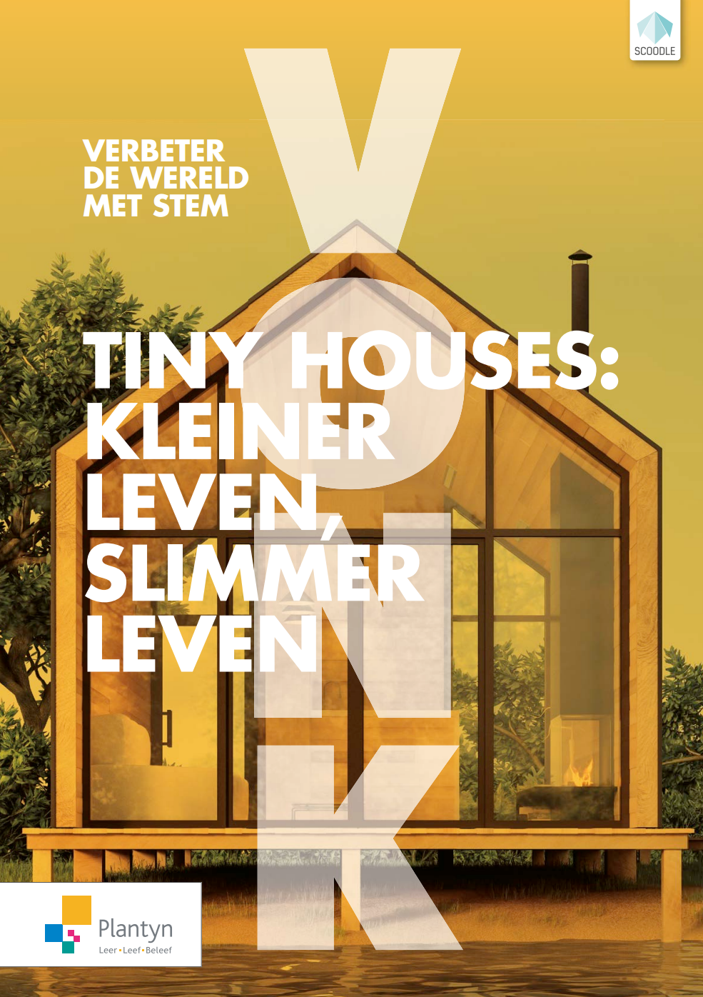 Vonk: Tiny Houses: kleiner leven, slimmer leven Leerwerkboek