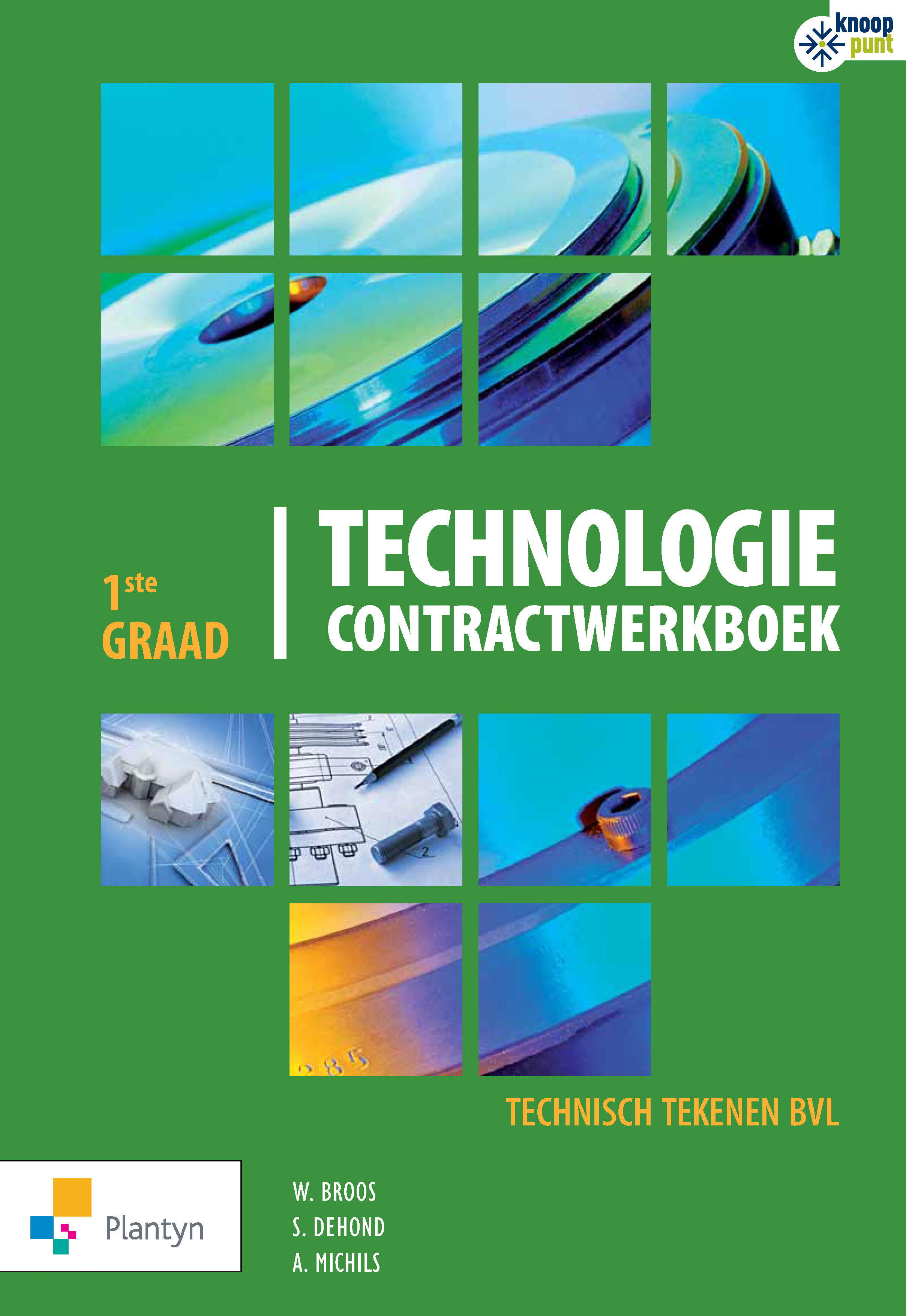 Technologie contractwerkboek 1ste graad Technisch tekenen BVL