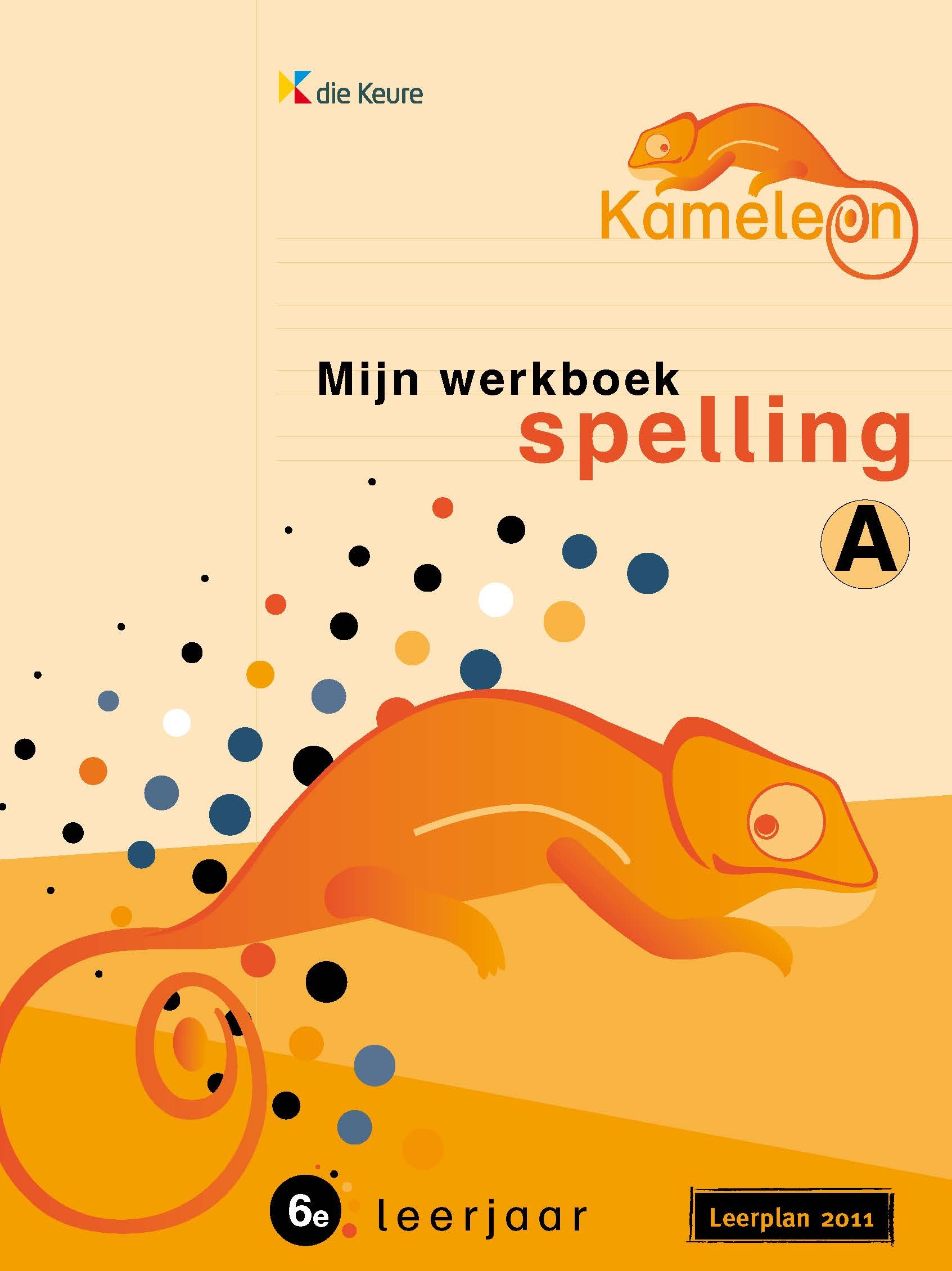 Kameleon Spelling Werkboek 6A Nieuw leerplan