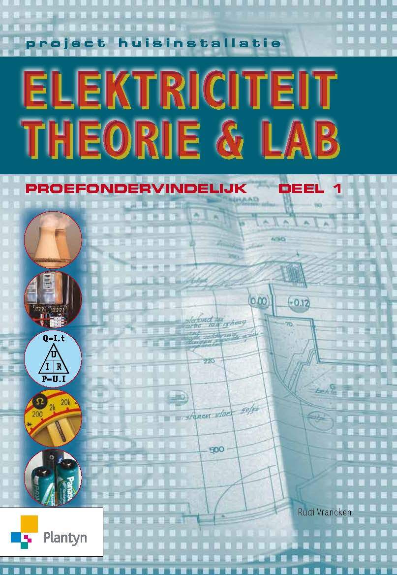 Project huisinstallatie Elektriciteit theorie en lab Proefondervindelijk Deel 1