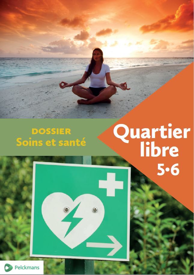 Quartier libre 5-6 TSO Dossier soins et santé