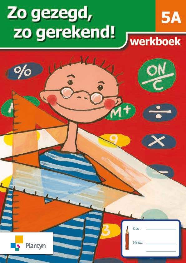 Zo gezegd, zo gerekend! 5A werkboek (2010)