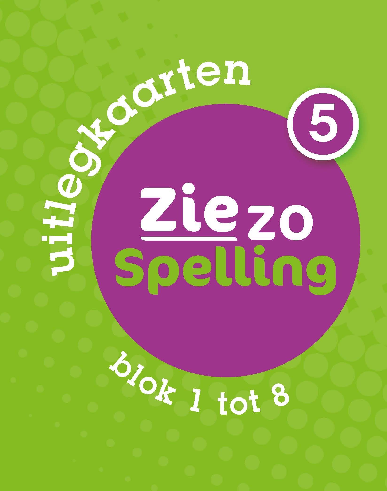 Zie zo Spelling 5 blok 1 tot 8 uitlegkaarten